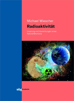 Abbildung von Wiescher | Radioaktivität - Band I | 1. Auflage | 2021 | beck-shop.de