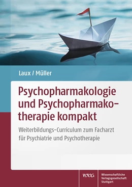 Abbildung von Laux / Müller | Psychopharmakologie und Psychopharmakotherapie kompakt | 1. Auflage | 2021 | beck-shop.de