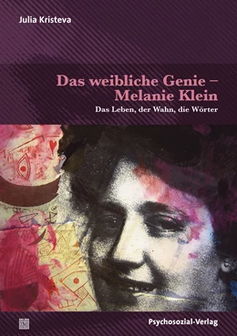 Abbildung von Kristeva | Das weibliche Genie - Melanie Klein | 1. Auflage | 2021 | beck-shop.de