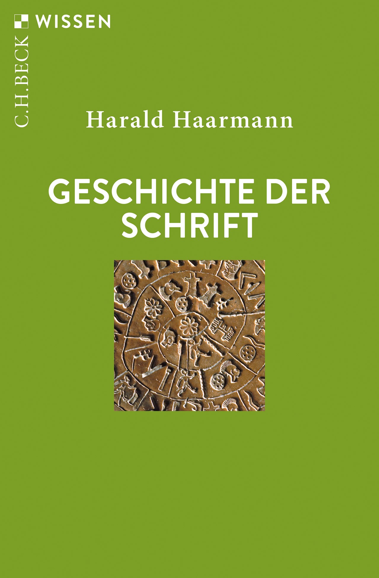 Cover: Haarmann, Harald, Geschichte der Schrift