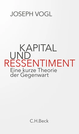 Abbildung von Vogl | Kapital und Ressentiment | 1. Auflage | 2021 | beck-shop.de