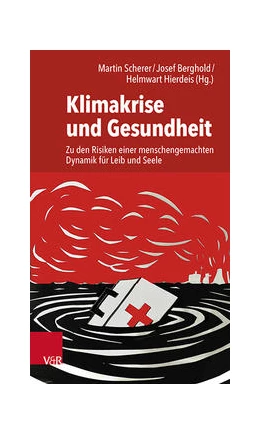 Abbildung von Scherer / Berghold | Klimakrise und Gesundheit | 1. Auflage | 2021 | beck-shop.de