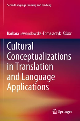 Abbildung von Lewandowska-Tomaszczyk | Cultural Conceptualizations in Translation and Language Applications | 1. Auflage | 2021 | beck-shop.de