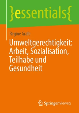 Abbildung von Grafe | Umweltgerechtigkeit: Arbeit, Sozialisation, Teilhabe und Gesundheit | 1. Auflage | 2021 | beck-shop.de