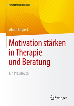 Abbildung von Lippert | Motivation stärken in Therapie und Beratung | 1. Auflage | 2021 | beck-shop.de