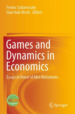 Abbildung von Szidarovszky / Bischi | Games and Dynamics in Economics | 1. Auflage | 2021 | beck-shop.de