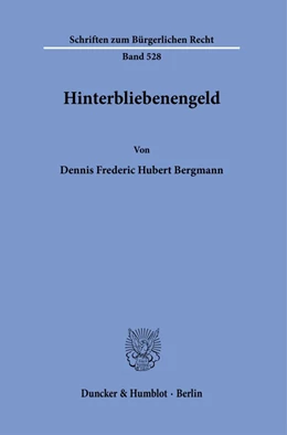 Abbildung von Bergmann | Hinterbliebenengeld. | 1. Auflage | 2021 | 528 | beck-shop.de