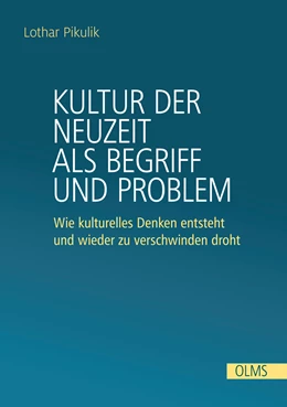 Abbildung von Pikulik | Kultur der Neuzeit als Begriff und Problem | 1. Auflage | 2021 | beck-shop.de