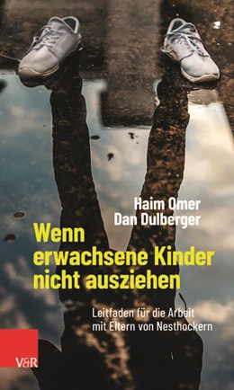 Abbildung von Omer / Dulberger | Wenn erwachsene Kinder nicht ausziehen | 1. Auflage | 2021 | beck-shop.de