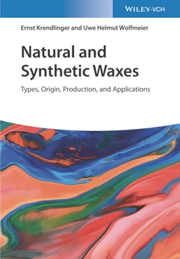 Abbildung von Krendlinger / Wolfmeier | Natural and Synthetic Waxes | 1. Auflage | 2022 | beck-shop.de