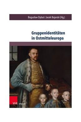 Abbildung von Dybas / Bojarski | Gruppenidentitäten in Ostmitteleuropa | 1. Auflage | 2021 | beck-shop.de