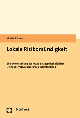 Abbildung von Bönewitz | Lokale Risikomündigkeit | 1. Auflage | 2021 | beck-shop.de