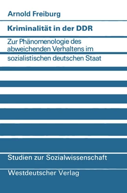 Abbildung von Freiburg | Kriminalität in der DDR | 1. Auflage | 2013 | beck-shop.de