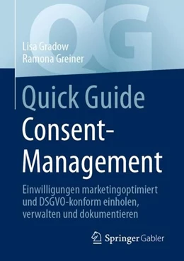Abbildung von Gradow / Greiner | Quick Guide Consent-Management | 1. Auflage | 2021 | beck-shop.de