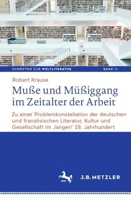 Abbildung von Krause | Muße und Müßiggang im Zeitalter der Arbeit | 1. Auflage | 2021 | beck-shop.de
