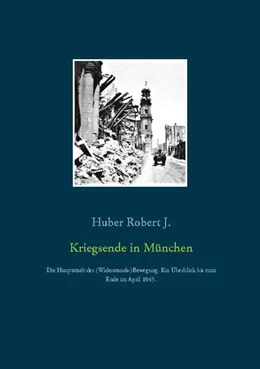Abbildung von Huber | Kriegsende in München | 2. Auflage | 2021 | beck-shop.de