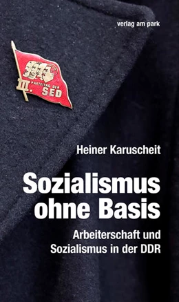 Abbildung von Karuscheit | Sozialismus ohne Basis | 1. Auflage | 2022 | beck-shop.de