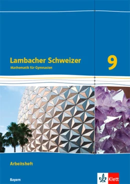 Abbildung von Lambacher Schweizer Mathematik 9. Arbeitsheft plus Lösungsheft Klasse 9. Ausgabe Bayern | 1. Auflage | 2021 | beck-shop.de