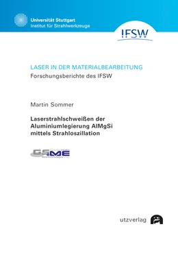 Abbildung von Sommer | Laserstrahlschweißen der Aluminiumlegierung AlMgSi mittels Strahloszillation | 1. Auflage | 2021 | beck-shop.de