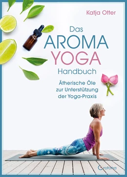 Abbildung von Otter | Das Aroma-Yoga-Handbuch | 1. Auflage | 2021 | beck-shop.de