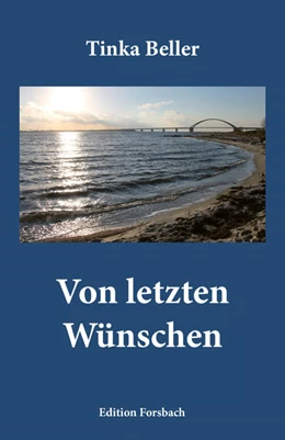 Abbildung von Beller | Von letzten Wünschen | 1. Auflage | 2021 | beck-shop.de