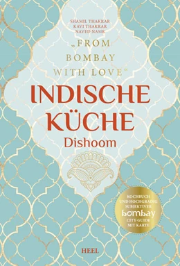 Abbildung von Indische Küche Dishoom - Das große Kochbuch für indische Gerichte | 1. Auflage | 2021 | beck-shop.de