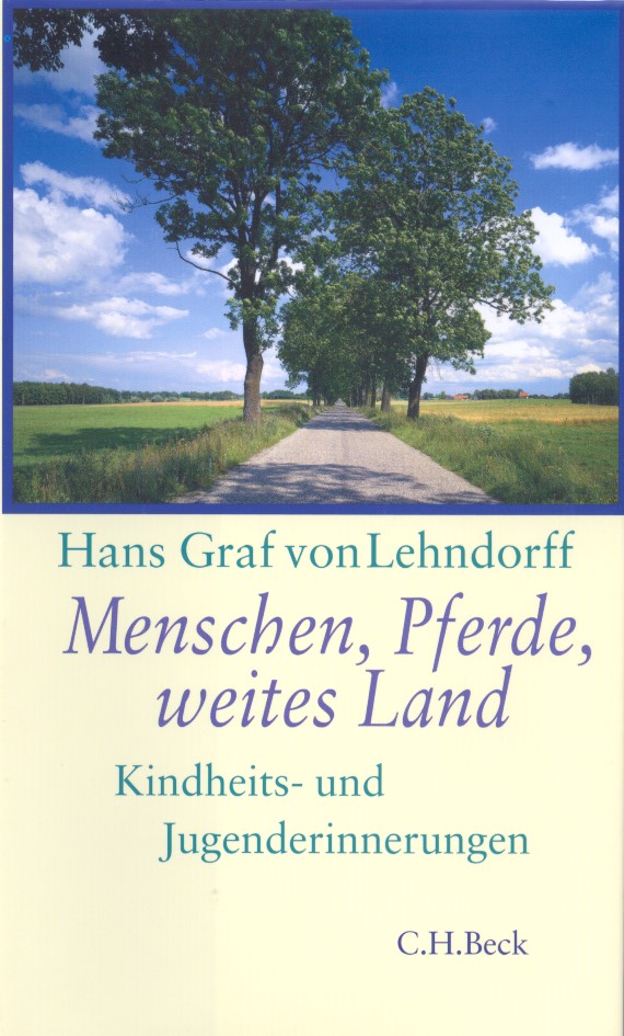 Cover: Lehndorff, Hans Graf von, Menschen, Pferde, weites Land