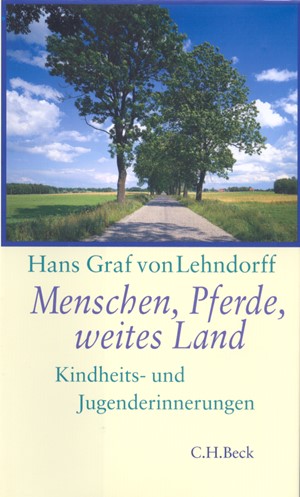 Cover: Hans Lehndorff, Menschen, Pferde, weites Land