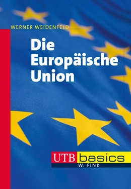 Abbildung von Weidenfeld | Die Europäische Union | 6. Auflage | 2021 | beck-shop.de
