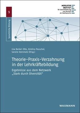 Abbildung von Berkel-Otto / Peuschel | Theorie-Praxis-Verzahnung in der Lehrkräftebildung | 1. Auflage | 2021 | beck-shop.de