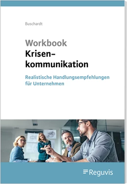Abbildung von Buschardt | Workbook Krisenkommunikation | 1. Auflage | 2021 | beck-shop.de