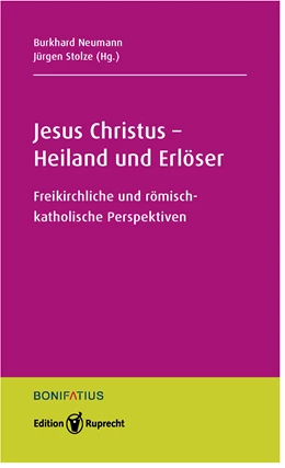 Abbildung von Neumann / Stolze | Jesus Christus - Sohn Gottes und Erlöser | 1. Auflage | 2021 | beck-shop.de