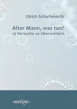 Abbildung von Scharfenorth | Alter Mann, was tun? | 1. Auflage | 2021 | beck-shop.de