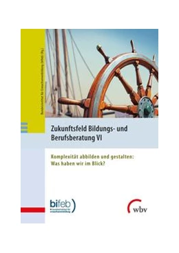 Abbildung von Zukunftsfeld Bildungs- und Berufsberatung VI | 1. Auflage | 2022 | beck-shop.de