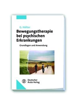 Abbildung von Hölter | Bewegungstherapie bei psychischen Erkrankungen | 1. Auflage | 2021 | beck-shop.de