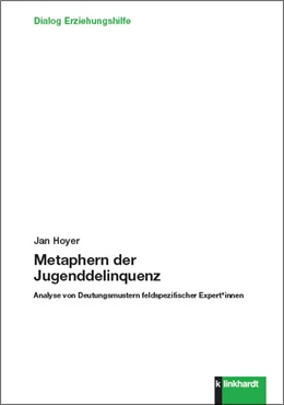 Abbildung von Hoyer | Metaphern der Jugenddelinquenz | 1. Auflage | 2021 | beck-shop.de