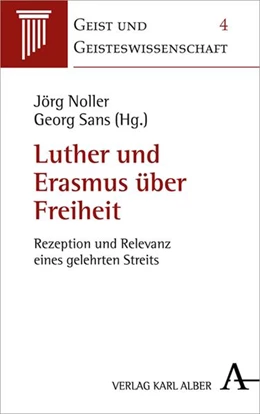 Abbildung von Noller / Sans | Luther und Erasmus über Freiheit | 1. Auflage | 2021 | beck-shop.de