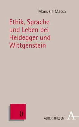 Abbildung von Massa | Ethik, Sprache und Leben bei Heidegger und Wittgenstein | 1. Auflage | 2021 | beck-shop.de