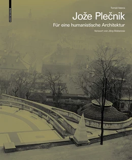Abbildung von Valena | Joze Plecnik. Für eine humanistische Architektur | 1. Auflage | 2021 | beck-shop.de