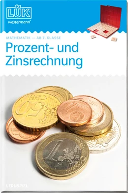Abbildung von Borchers / Köchel | LÜK. Mathematik. Prozent- und Zinsrechnung. 7./8. Klasse | 1. Auflage | 2021 | beck-shop.de