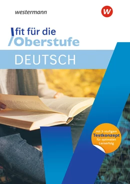 Abbildung von Aiello / Frielingsdorf | Fit für die Oberstufe. Deutsch | 1. Auflage | 2021 | beck-shop.de