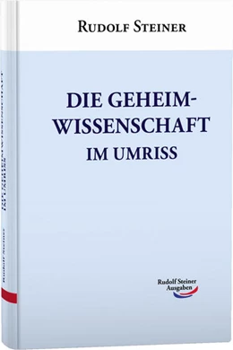 Abbildung von Steiner | Die Geheimwissenschaft im Umriss | 1. Auflage | 2021 | beck-shop.de