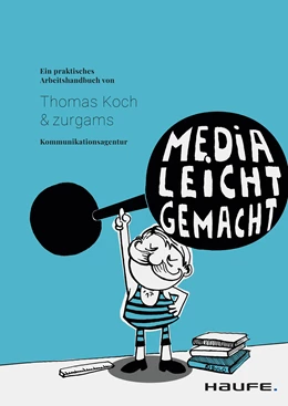 Abbildung von Koch / Kommunikationsagentur | Media leicht gemacht | 1. Auflage | 2021 | beck-shop.de