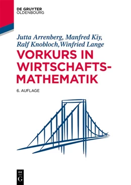 Abbildung von Arrenberg / Kiy | Vorkurs in Wirtschaftsmathematik | 6. Auflage | 2021 | beck-shop.de