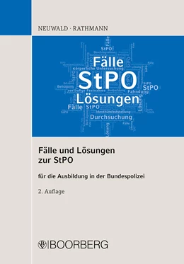 Abbildung von Neuwald / Rathmann | Fälle und Lösungen zur StPO | 2. Auflage | 2021 | beck-shop.de