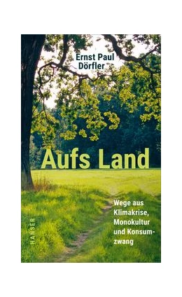 Abbildung von Dörfler | Aufs Land | 1. Auflage | 2021 | beck-shop.de