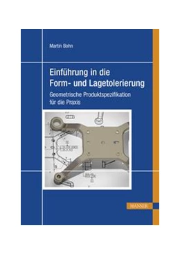 Abbildung von Bohn | Einführung in die Form- und Lagetolerierung | 1. Auflage | 2021 | beck-shop.de