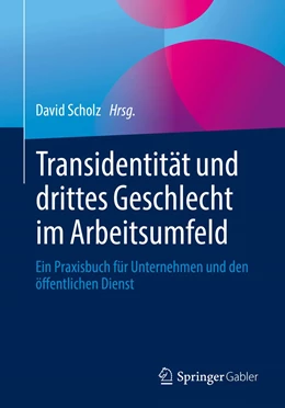 Abbildung von Scholz (Hrsg.) | Transidentität und drittes Geschlecht im Arbeitsumfeld | 1. Auflage | 2022 | beck-shop.de