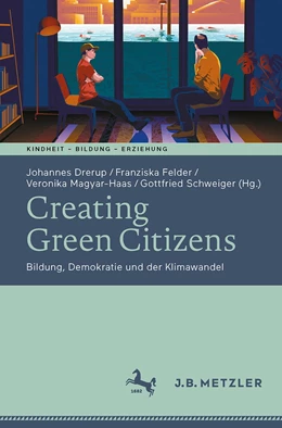 Abbildung von Drerup / Felder | Creating Green Citizens | 1. Auflage | 2022 | beck-shop.de