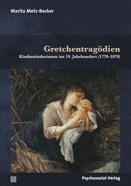 Abbildung von Metz-Becker | Gretchentragödien | 1. Auflage | 2021 | beck-shop.de